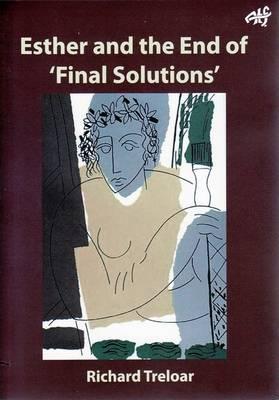 Esther and the End of 'Final Solutions'