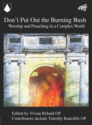 Don't Put Out the Burning Bush