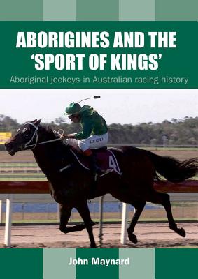 Aborigines and the 'Sport of Kings'