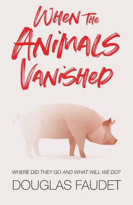 When the Animals Vanished
