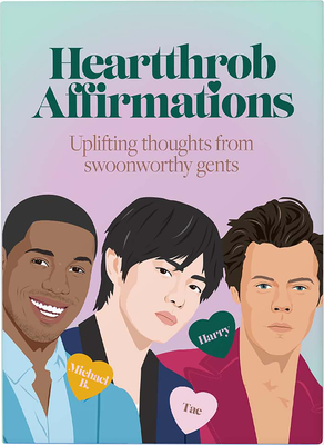 Heartthrob Affirmations