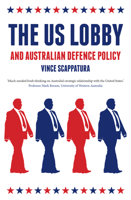 The US Lobby and Australian Defence Policy