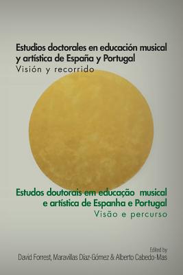 Estudios Doctorales en Educacion Musical y Artistica de Espana y Portugal