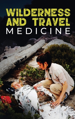 Wilderness and Travel Medicine