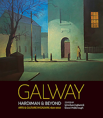 Galway: Hardiman & Beyond