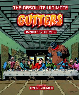 Gutters: The Absolute Ultimate Complete Omnibus Volume 2