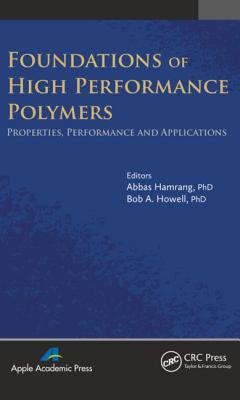 Foundations of High Performance Polymers