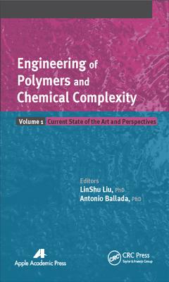 Engineering of Polymers and Chemical Complexity, Volume I