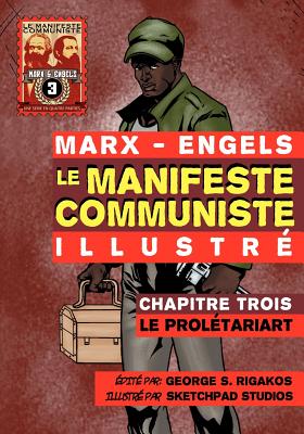 Le Manifeste Communiste (Illustre) - Chapitre Trois