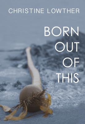 Born Out of This