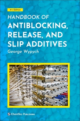 Handbook of Antiblocking, Release, and Slip Additives