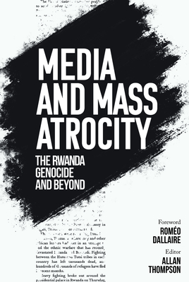 Media and Mass Atrocity