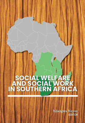 Social Welfare and Social Work in Southern Africa