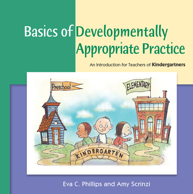 Basics of Developmentally Appropriate Practice