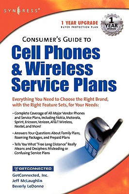 Consumers Guide to Cell Phones and Wireless Service Plans