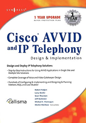 Cisco AVVID and IP Telephony Design and Implementation