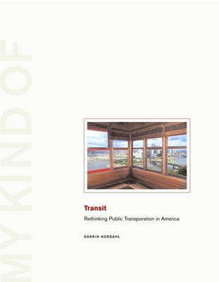 My Kind of Transit