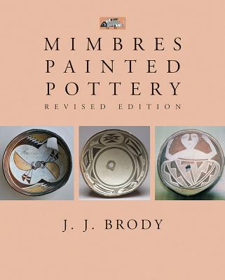 Mimbres Painted Pottery, Revised Edition