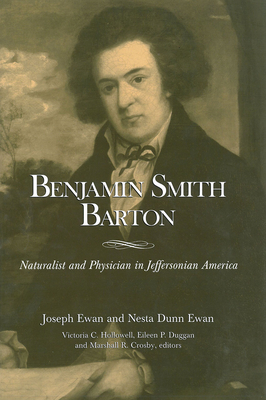 Benjamin Smith Barton - Naturalist and Physician in Jeffersonian America