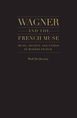 Wagner and the French Muse