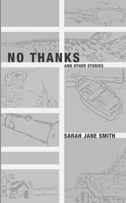 No Thanks - And Other Stories