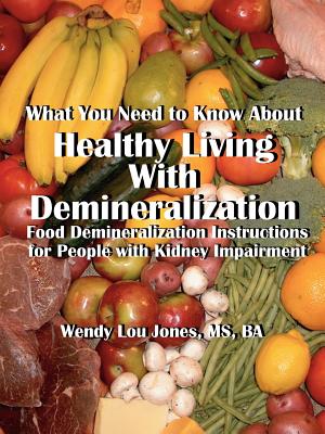 Healthy Living with Demineralization