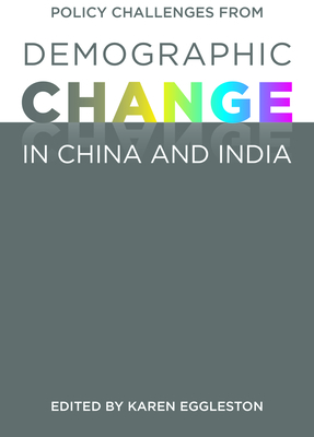 Policy Challenges from Demographic Change in China and India