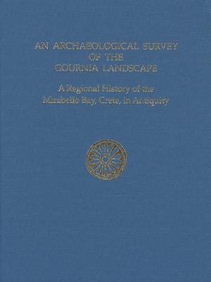 An Archaeological Survey of the Gournia Landscape