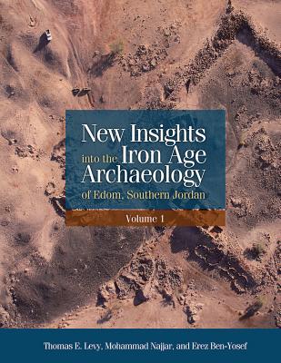 New Insights into the Iron Age Archaeology of Edom, Southern Jordan