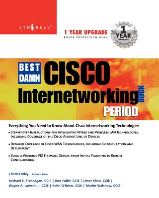 The Best Damn Cisco Internetworking Book Period