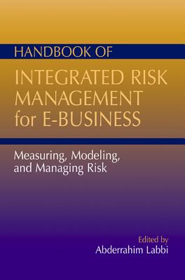 Handbook of Integrated Risk Management for E-Business