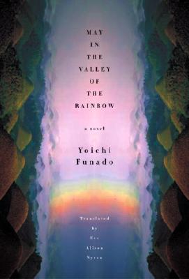 May In The Valley Of The Rainbow