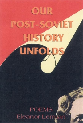 Our Post-Soviet History Unfolds