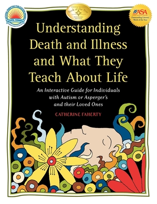 Understanding Death and Illness and What They Teach About Life