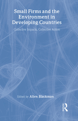 Small Firms and the Environment in Developing Countries