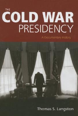 The Cold War Presidency