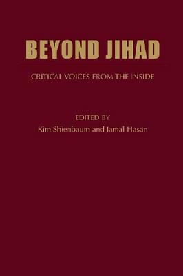 Beyond Jihad: Critical Voices From Inside Islam