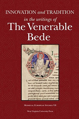 Innovation and Tradition in the Writings of the Venerable Bede