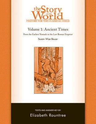Story of the World, Vol. 1 Test and Answer Key – History for the Classical Child: Ancient Times