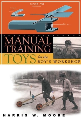 Manual Training Toys for the Boy's Workshop