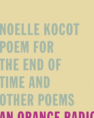 Poem for the End of Time and Other Poems