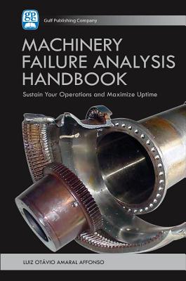 Machinery Failure Analysis Handbook