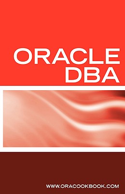 Oracle DBA Interview Questions, Answers, and Explanations