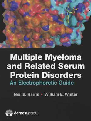 Multiple Myeloma and Related Serum Protein Disorders