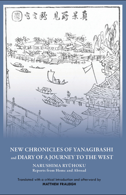 "New Chronicles of Yanagibashi" and "Diary of a Journey to the West"