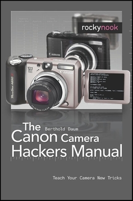 Canon Camera Hackers Manual