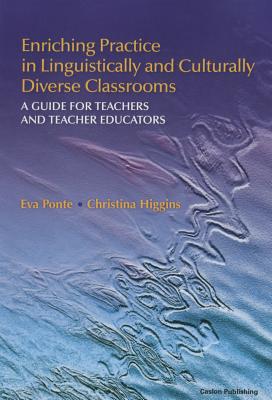 Enriching Practice in Linguistically and Culturally Diverse Classrooms