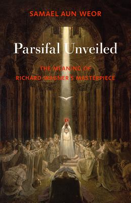 Parsifal Unveiled