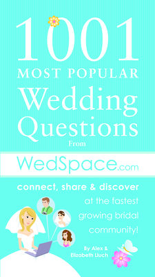 1001 Most Popular Asked Wedding Questions