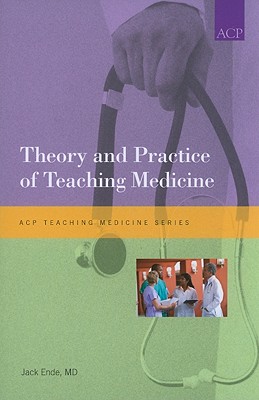 Theory and Practice of Teaching Medicine